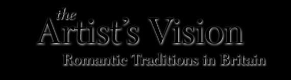 The Artist's Vision: Romantic Traditions in Britain by Stacey Sell