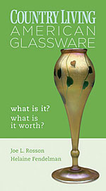 Highlights: Country Living American Glassware -- What is it? What is it worth?