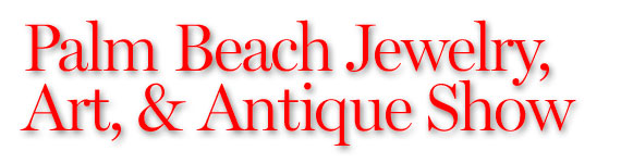 Palm Beach Jewelry, Art & Antique Show - Presidents' Day Weekend 